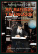 Mis maestros y mi educaci&oacute;n