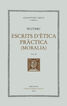 Escrits d'&egrave;tica pr&agrave;ctica, volum II