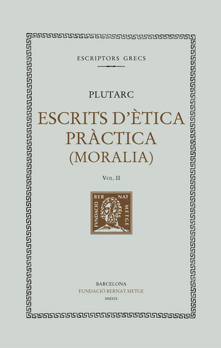 Escrits d'&egrave;tica pr&agrave;ctica, volum II