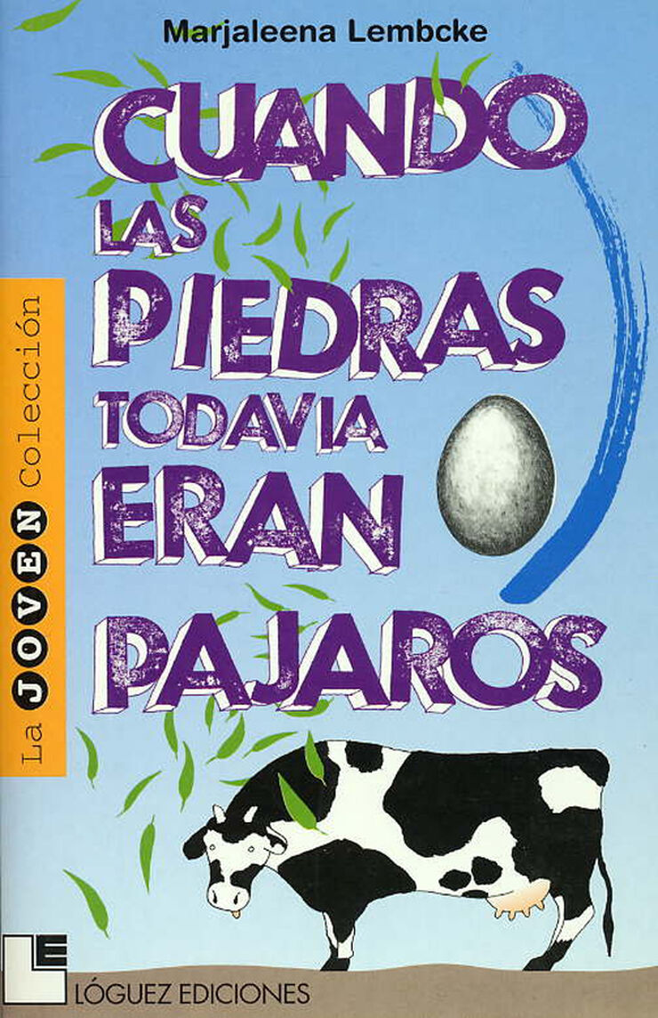 Cuando las piedras todav&iacute;a eran p&aacute;jaros