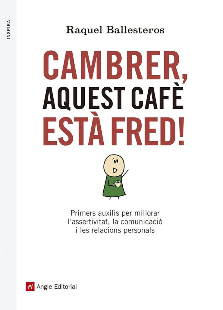 Cambrer aquest caf&egrave; est&agrave; fred!