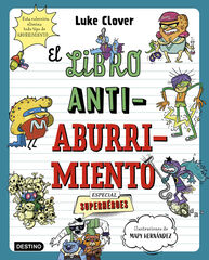 El libro antiaburrimiento. Especial superh&eacute;roes