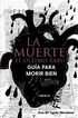 La muerte: el &uacute;ltimo tab&uacute;. Gu&iacute;a para morir bien