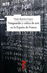 Vanguardia y cr&iacute;tica de arte en la Espa&ntilde;a de Franco