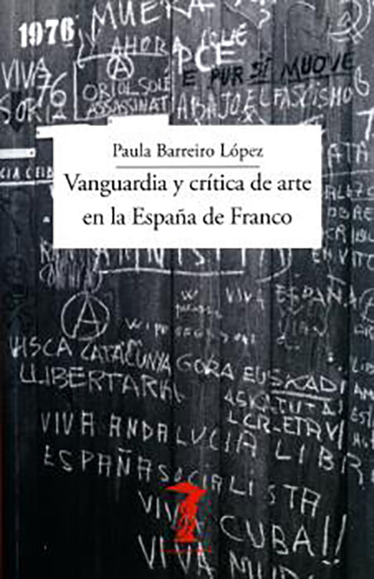Vanguardia y cr&iacute;tica de arte en la Espa&ntilde;a de Franco