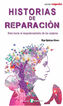 Historias de reparaci&oacute;n