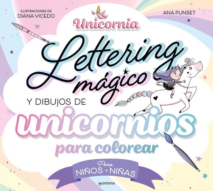 Unicornia - Lettering m&aacute;gico y dibujos de unicornios para colorear​,