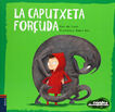 La Caputxeta for&ccedil;uda