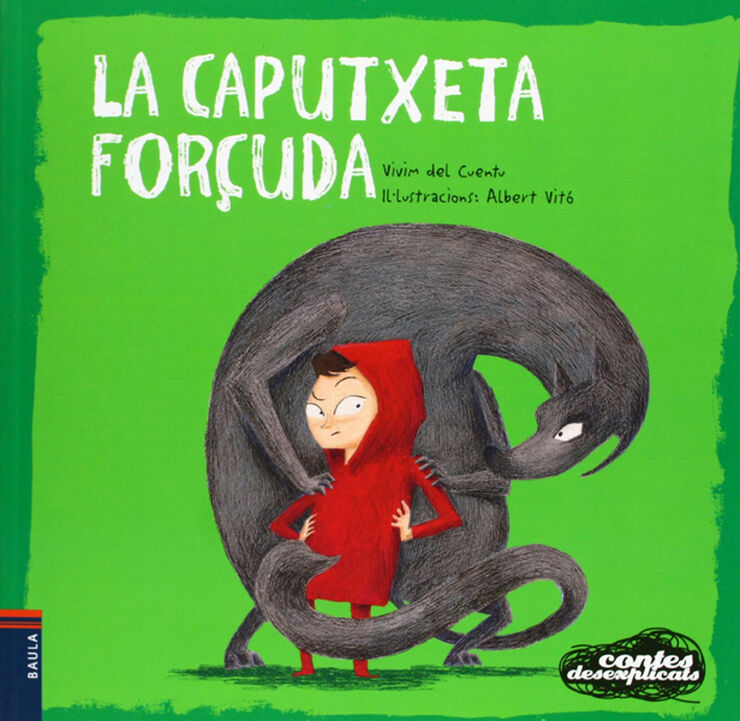 La Caputxeta for&ccedil;uda
