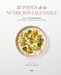 El poder de la nutrici&oacute;n saludable