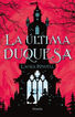 La &uacute;ltima duquesa