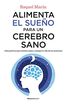Alimenta el sue&ntilde;o para un cerebro sano