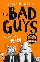 The Bad Guys (Episodes 1 & 2)