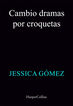 Cambio dramas por croquetas