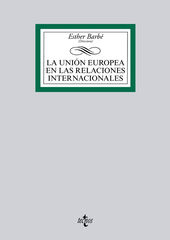 La Uni&oacute;n Europea en las Relaciones Internacionales