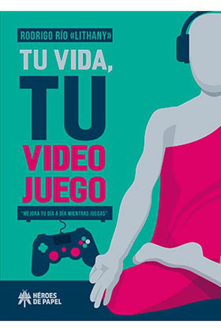 Tu vida, tu videojuego