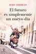 El futuro es simplemente un nuevo d&iacute;a