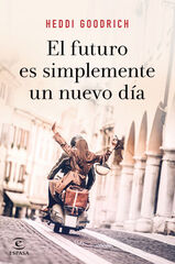 El futuro es simplemente un nuevo d&iacute;a