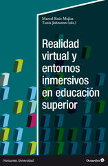 Realidad virtual y entornos inmersivos en educaci&oacute;n superior