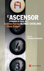 L'ascensor: L'arribada al poder dels altres catalans