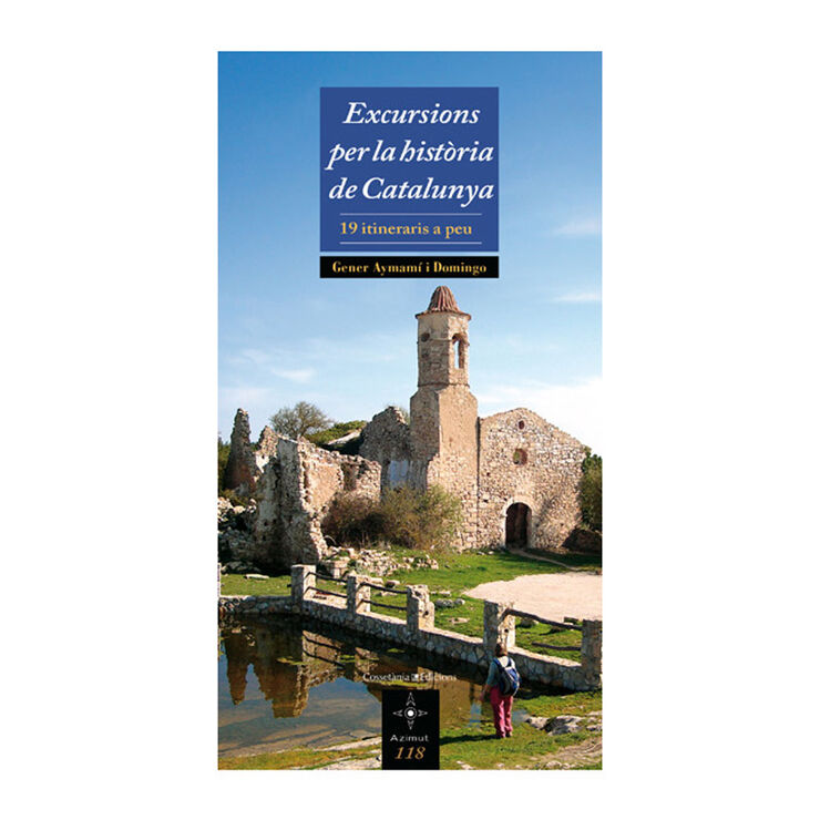 Excursions per la hist&ograve;ria de Catalunya