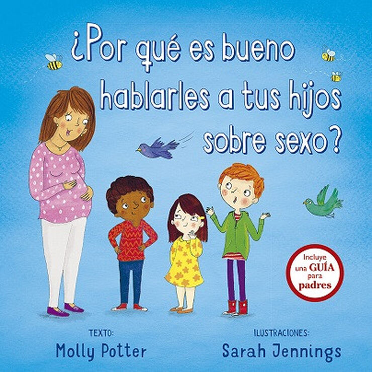 &iquest;Por qu&eacute; es bueno hablarles a tus hijos sobre sexo?
