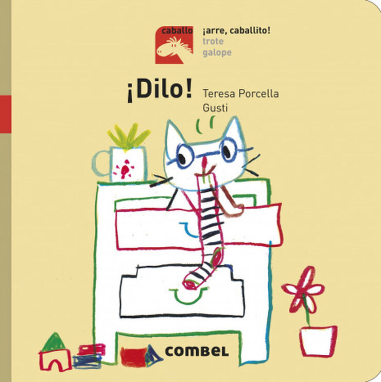 &iexcl;Dilo! - &iexcl;Arre, caballito!
