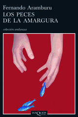 Peces de la amargura, Los