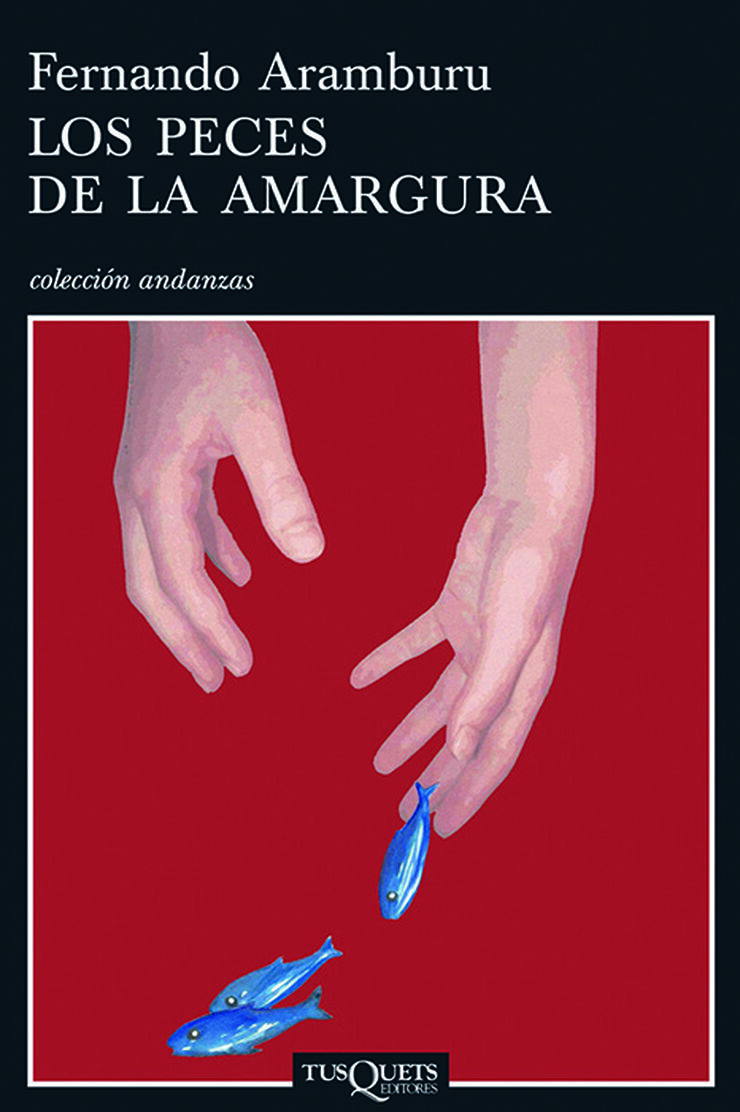 Peces de la amargura, Los
