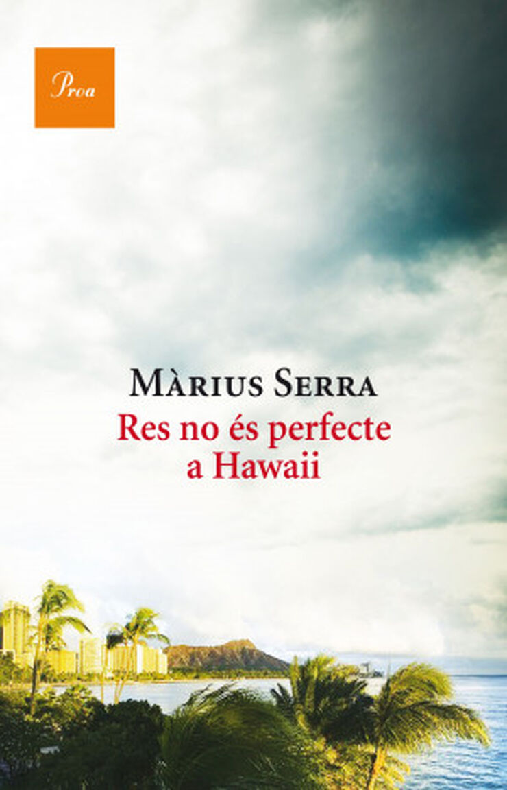 Res no &eacute;s perfecte a Hawaii