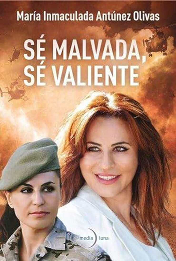 S&eacute; malvada, s&eacute; valiente