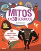 Mitos En 30 Segundos