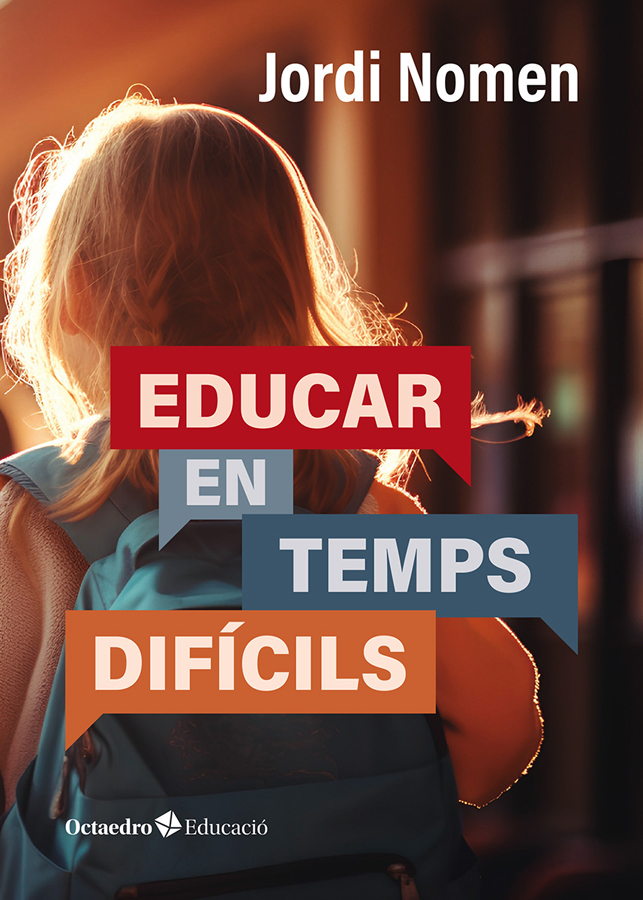 Educar en temps dif&iacute;cils